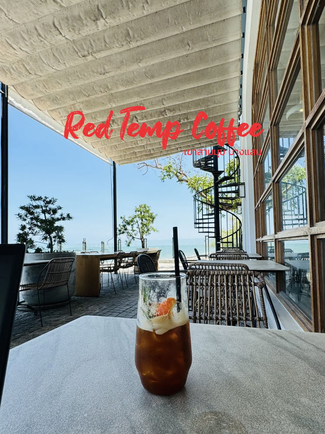 Red Temp Coffee เขาสามมุข คาเฟ่ริมทะเลที่คุณต้องแว