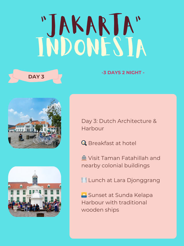 🇮🇩 Jakarta Itinerary 16: History & Colonial Charm 🏛️📜