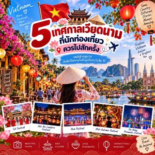 5 Vietnamese Festivals You Should Experience at Least Once