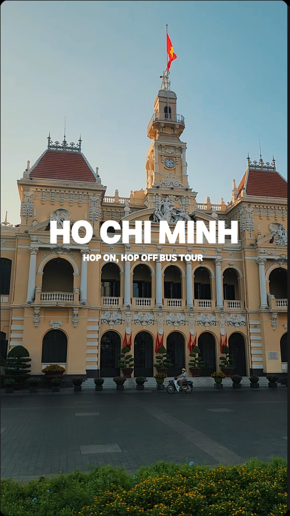 Ho Chi Minh City Hop On Hop Off: skyline, river, and landmarks in 1 hour