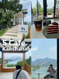#มัดรวมคาเฟ่ 5 แห่งใจกลางเมือง กาญจนบุรี