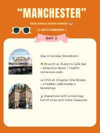 Manchester 3-days itinerary 🫧
