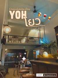 Yoh โยว ร้านนั่งชิลเชียงใหม่🍷🍺🍹✅