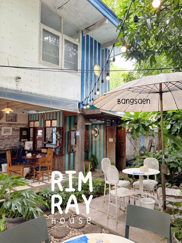 Rimray house คาเฟ่ดีๆ ที่ต้องไป ที่บางแสน