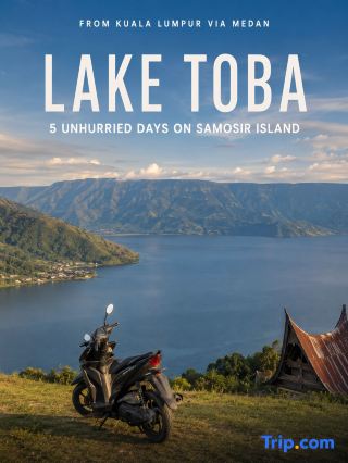 🇮🇩 Lake Toba: Five Unhurried Days on Samosir Island