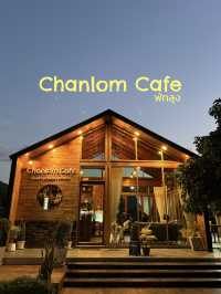 บรรยากาศดีสุด ๆ ที่ Chanlom Cafe พัทลุง