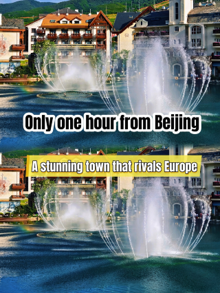 Only one hour from Beijing! A stunning European-style town