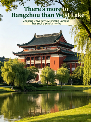 Zhejiang University’s hidden gem, Zijin’gang campus in Hangzhou, offers lakeside charm and scholarly ambiance