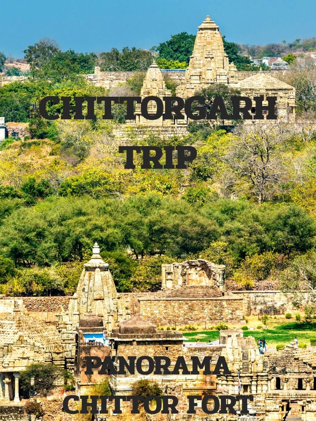 CHITTORGARH TRIP