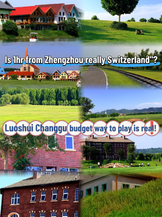 Is it really possible to reach "Little Switzerland" just over 1 hour from Zhengzhou? A budget-friendly way to explore Luoshui Changgu