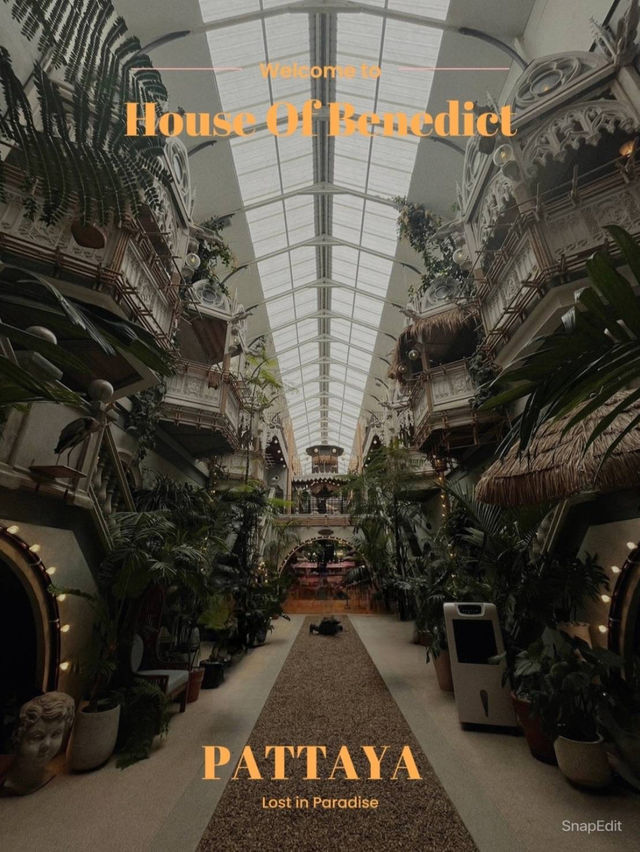 House Of Benedict Pattaya 🌴🍃🎠🎪