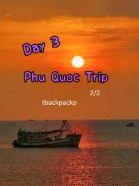 ช่วงบ่ายวันที่ 3 ของทริป Phu Quoc 🌄🏝