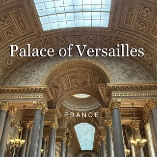✨ Palace of Versailles: A Feast of History & Culture!