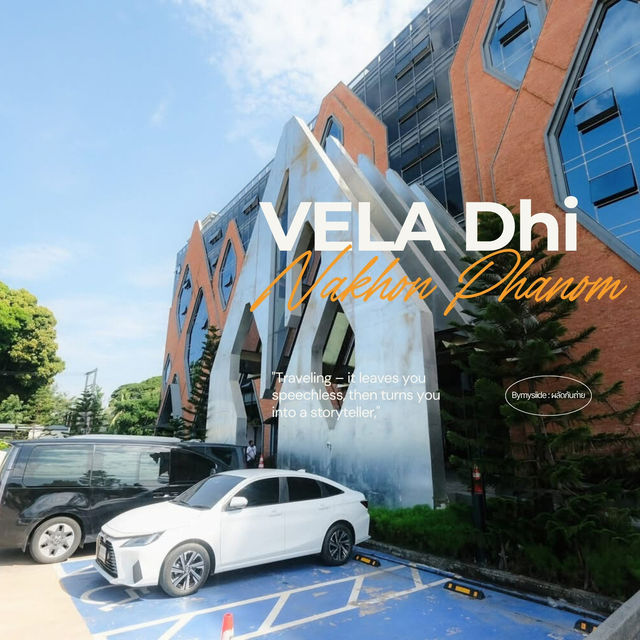 Vela Dhi Hotel นครพนม 🌅🛶