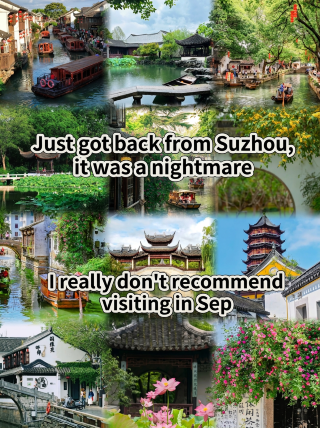 Just got back from a tough trip to Suzhou, really don't recommend going in September...