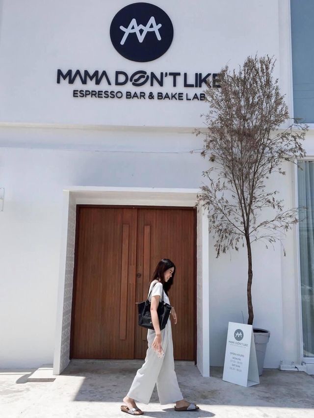 mama don't like (Rayong)