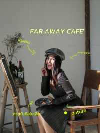 🌳คาเฟ่ลับในป่า “FAR AWAY“ ใกล้ตัวเมือง
