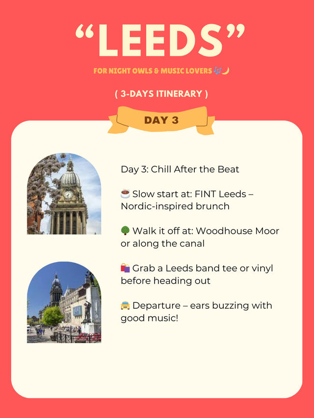 Leeds 3-days itinerary 🐟