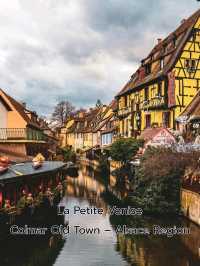 Colmar Old Town – Alsace Region