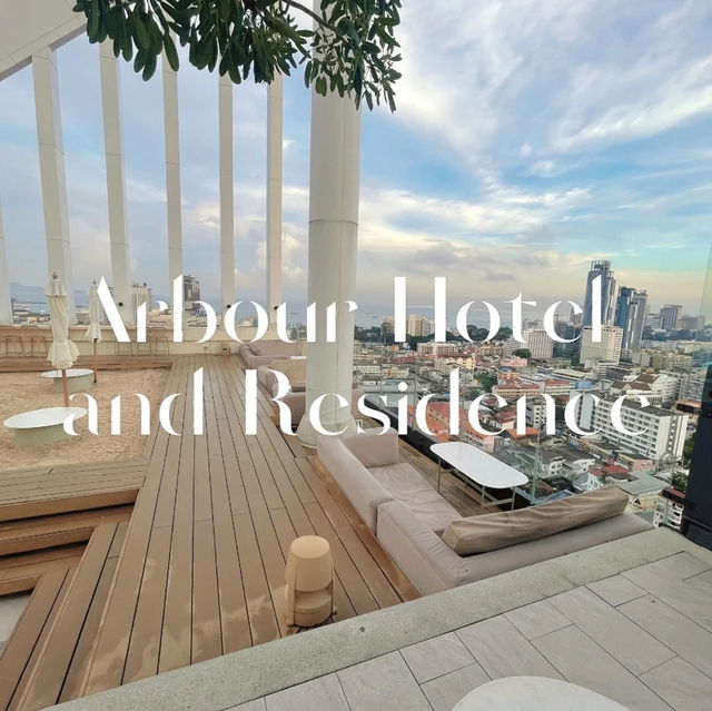 Arbour Hotel and Residence พัทยา