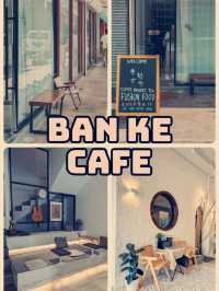 Ban Ke Cafe @Happy Mansion