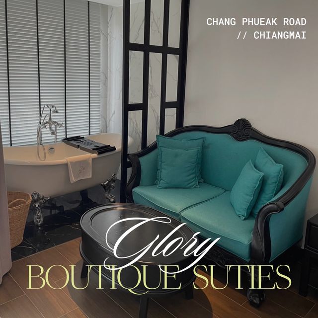 Glory Boutique Suites โรงแรมสไตล์อังกฤษ@เชียงใหม่