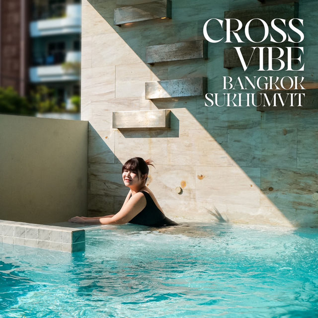 โรงแรมกรุงเทพฟีลดีที่ Cross Vibe Bangkok Sukhumvit