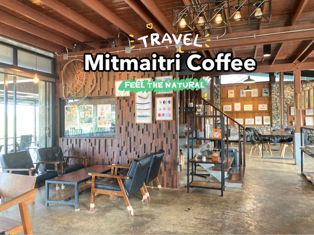 กาแฟมิตรไมตรี ร้านกาแฟบรรยากาศดีริมน้ำยวม 