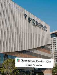 🎨🛍️ Guangzhou Design City · Time Square – Where Creativity Shops in Style! ✨🏙️