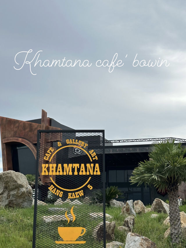 Khamtana cafe’ bowin (คำทะน่า )