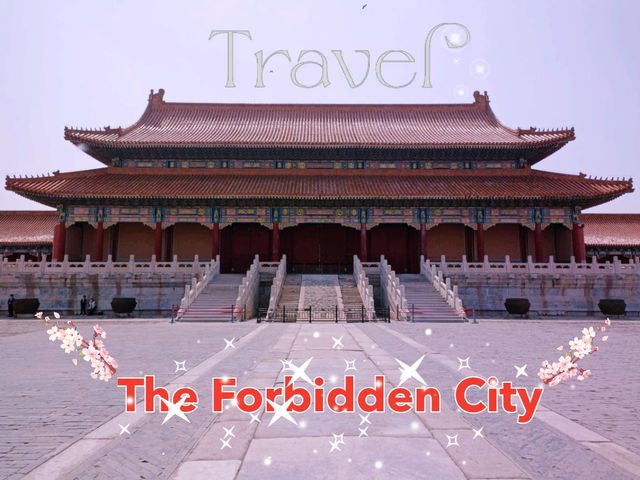 The Forbidden City: A Timeless Masterpiece of Chinese Imperial Architecture
