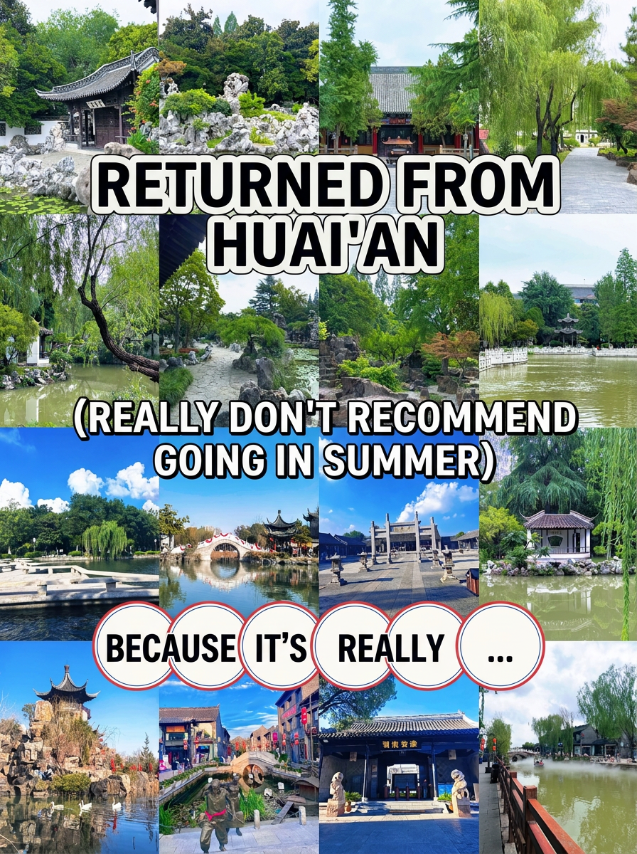 Back from Huai'an. Summer is really not recommended because it smells so good…