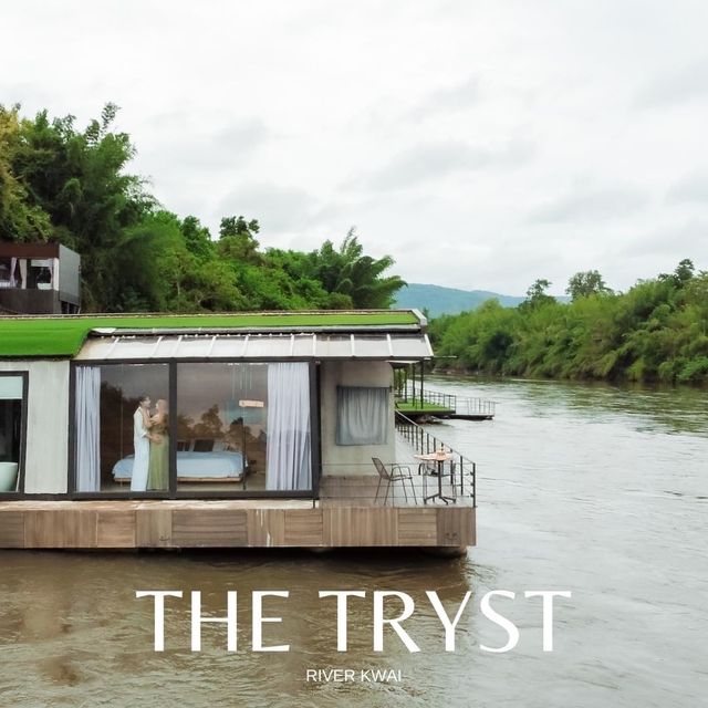 The Tryst River Kwai ที่พักริมแม่น้ำแคว