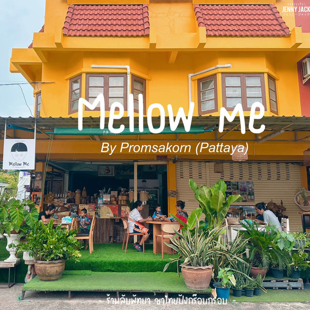 #คาเฟ่พัทยา #ชาไทยพัทยา #Mellowmebypromsakorn