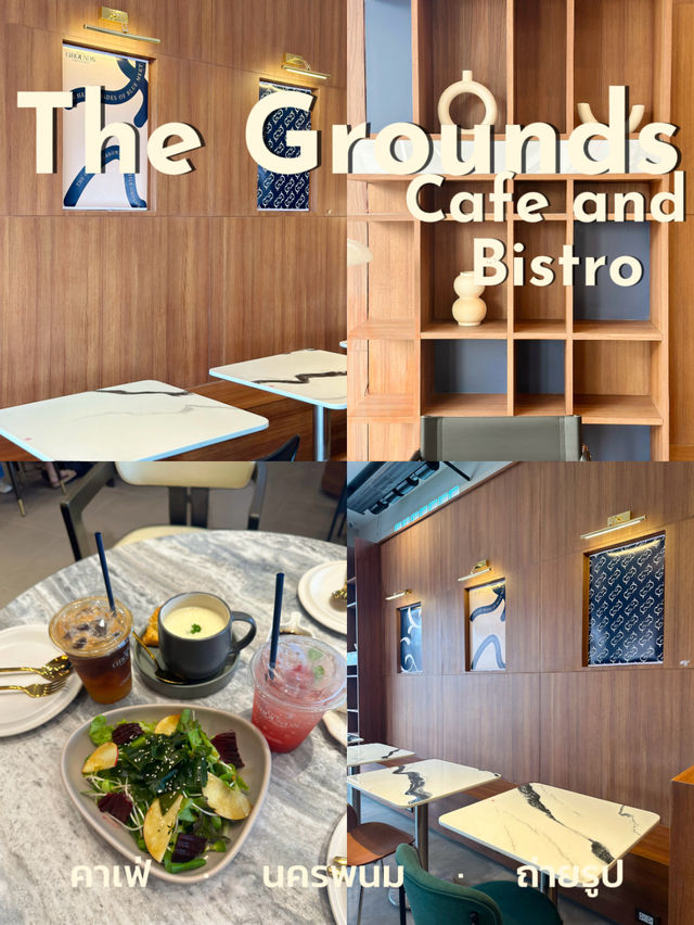 ☕️The Grounds Cafe and Bistro คาเฟ่ใหม่นครพนม