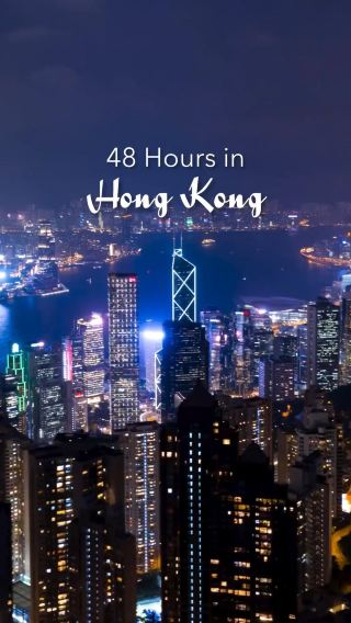 48 Hours in Hong Kong