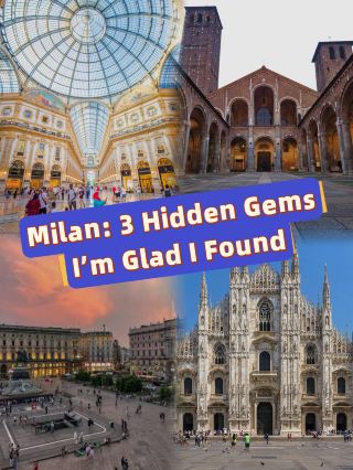 Milan: 3 Hidden Gems I’m Glad I Found