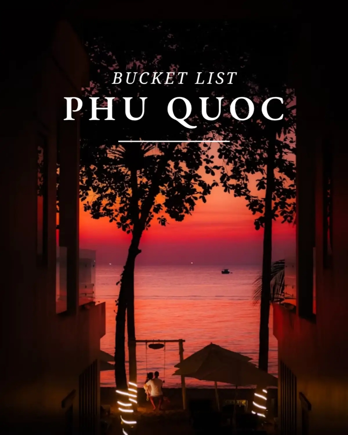 Phu Quoc Ultimate Bucket List: Your Dream Island Getaway Guide 🇻🇳✨