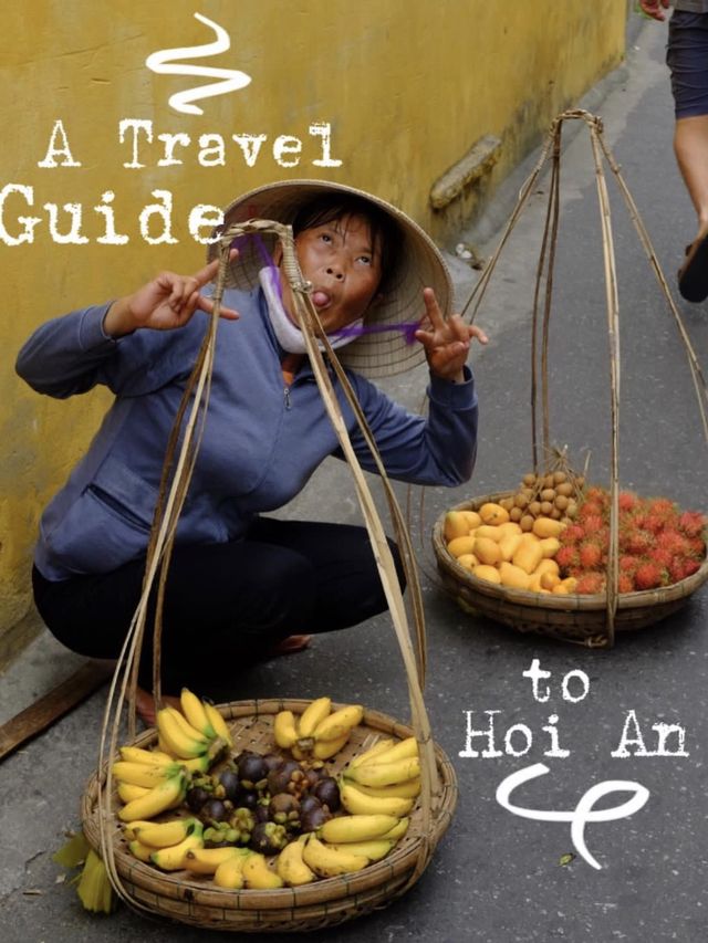 A Travel Guide for Hoi An, Vietnam🇻🇳