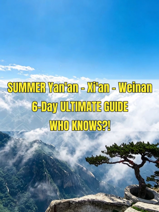 Summer is perfect for traveling to Yan'an, Xi'an, and Weinan