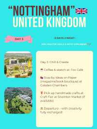 Nottingham itinerary 🩵