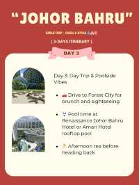  Johor Bahru Itinerary :Girls Trip – Chill & Style 🥰