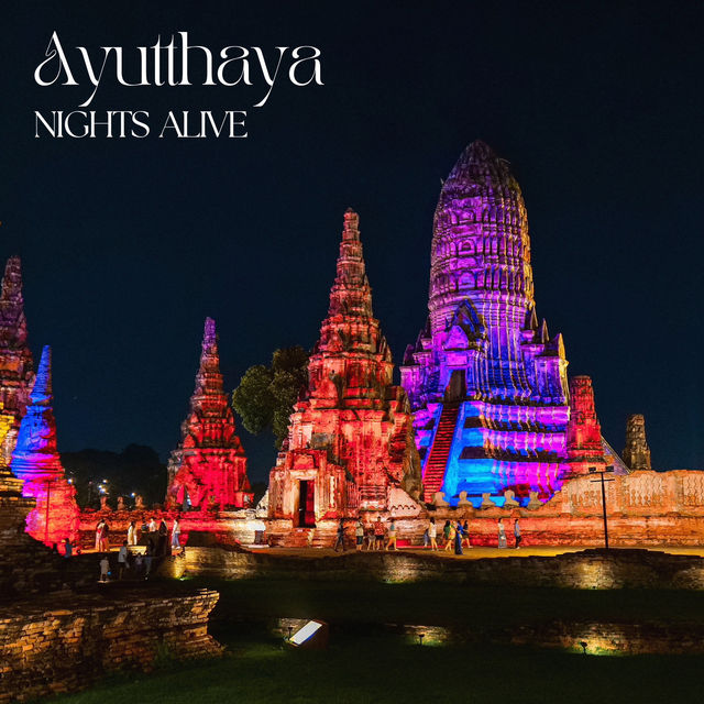 สัมผัสความงดงามของ 5 โบราณสถานยามค่ำคืนที่อยุธยา
