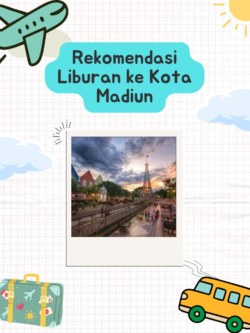 Recommended Holidays to Madiun City