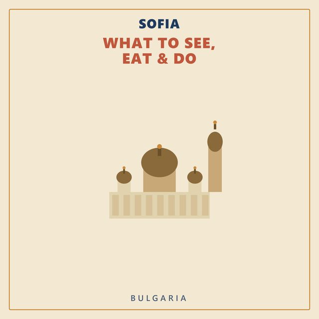 Sofia — What to See, Eat & Do