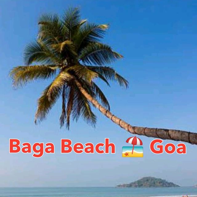 Baga Beach Goa- Must Visit places