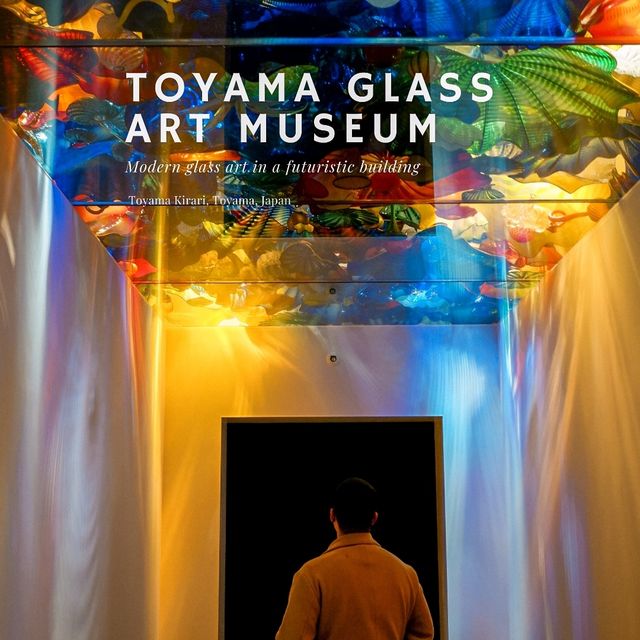 ชมศิลปะแห่งแก้วที่ Toyama Glass Art Museum กัน