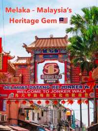 Melaka – Malaysia’s Heritage Gem 🇲🇾