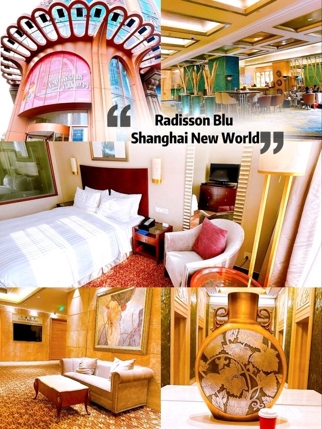 My Best Hotel: Radisson Blu Shanghai New World