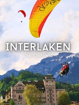 🔥Interlaken – Where Adventure Meets Alpine Beauty